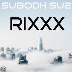 SUBODH SU2 - Rixxx
