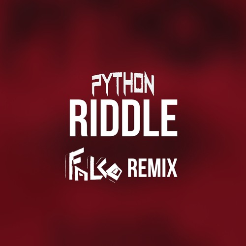 Stream Python - Riddle (Falco Remix) [Click 'Buy' for Free Download] by ...