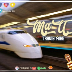 Travis Mike - MAU