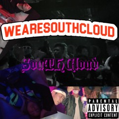 We are SOUTHCLOUD（S9UALL,Rich the swag,Young lit GS）