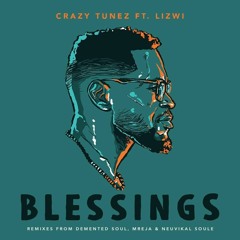 Crazy Tunez feat. Lizwi - Blessings (Demented Soul Imp5 Afro Mix)