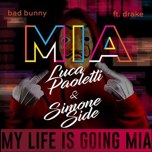 Burak Yeter VS Bad Bunny Drake - My Life Is Going Mia(LucaPaoletti X SimoneSideMashup)[FREEDOWNLOAD]