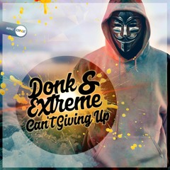 Donk & EXtreme - Can't giving up