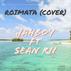 ROIMATA - Brother Love (JAHBOY ft SEAN RII COVER)(2019)