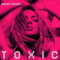 Britney Spears - Toxic feat. Yael Naim [WVTERWVYSTEVE MIX]