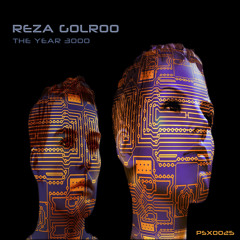 PSX0025 : Reza Golroo - Dissociative (Original Mix)