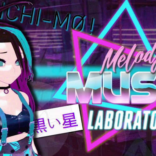 Stream Melody Inc Featuring 黒い星 By Heichi Mo Listen Online For Free On Soundcloud