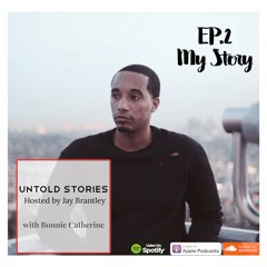 Ep. 2: My Untold Story