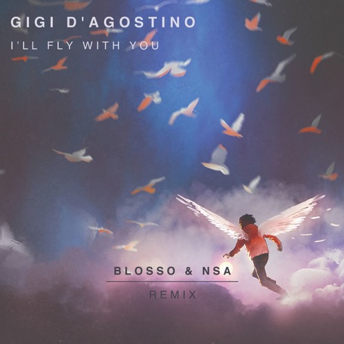 ill fly with you gigi dagostino free download