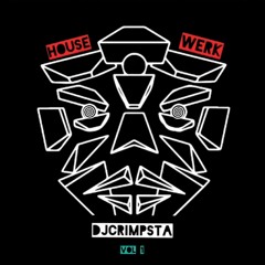 DJ CRIMPSTA - HOUSE WERK