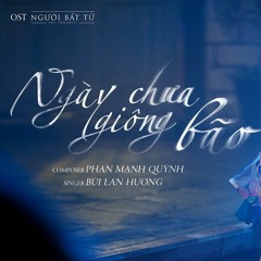 Ngày Chưa Giông Bão (Người Bất Tử Ost) - NKing remix