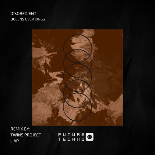 FTR051 - Disobedient - Queens Over Kings (L.Ap. Remix)