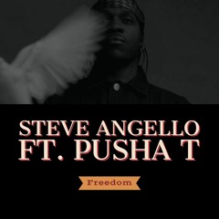 Steve Angello - Freedom (feat. Pusha T)