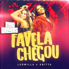 Anitta, Ludmilla ✵ Favela Chegou ✵ FUri DRUMS Remix ✵ FREE