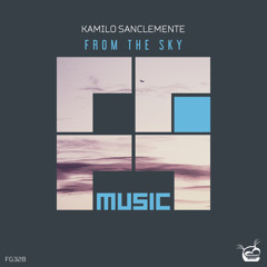 Kamilo Sanclemente - From The Sky [Prog House]