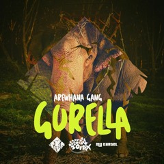 AREWHANA GANG - Gorella (MK Exclusivité)