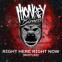 Monkey Bizness - Right HereRight Now (Bootleg)