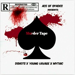 Murder Tape feat. DShots and Young $avage