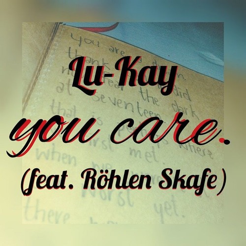 You Care (feat. Röhlen Skafe)