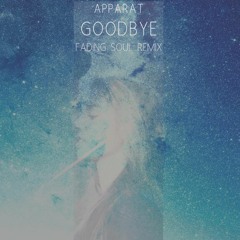 Apparat - Goodbye (Fading Soul Remix)free download