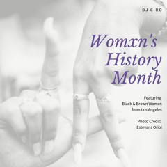 march 2019: womxn's history month