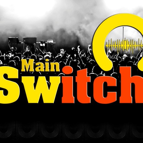 Stream Main Switch Studios | Listen to Main Switch playlist online for ...