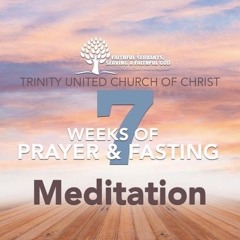 7 Weeks Of Prayer - Week 7