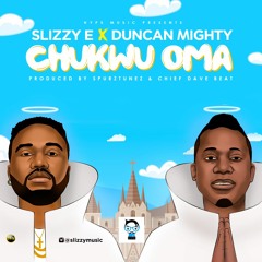5,SLIZZY E Ft. DUNCAN MIGHTY (CHUKWU OMA)master (master)