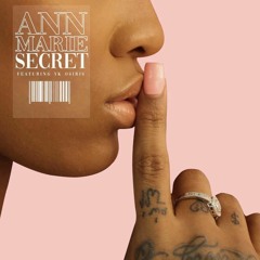 Ann Marie - Secret Ft. YK Osiris