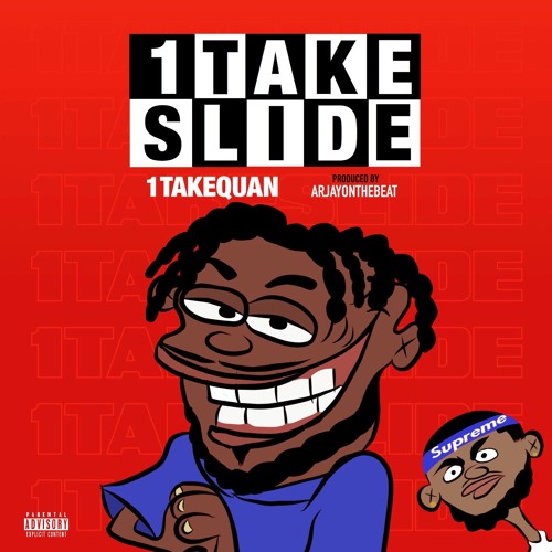 1TakeQuan - 1Take slide ( Prod. By Arjayonthebeat )