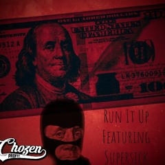 Run It Up Ft Supersick