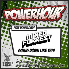 Mined & Forrest - Going Down Like This (FREE DOWNLOAD)