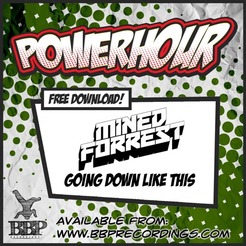 Mined & Forrest - Going Down Like This (FREE DOWNLOAD)