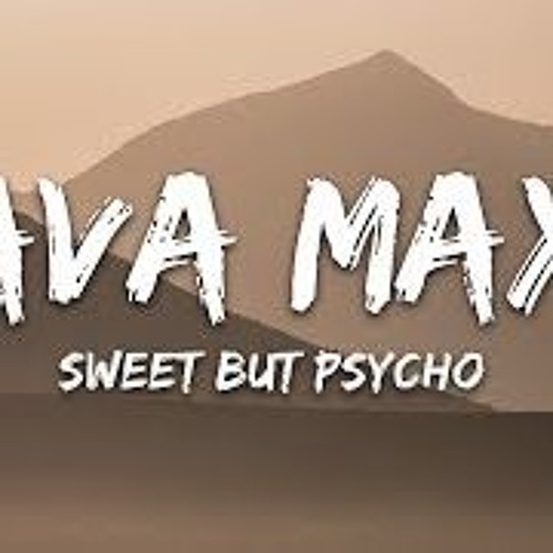 Ава Макс Ava Max. Ava Max Sweet but Psycho. Ava Max обложка. Ava-Max-Sweet-but-Psycho обложка.