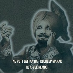 Putt Jattan Da - Kuldeep Manak (Dj A-Vee Remix)