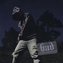 Bad feat. Mathaius Young (Prod. Yishai)