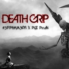 YBB4MAYOR  Death Grip Ft. Diz Dean