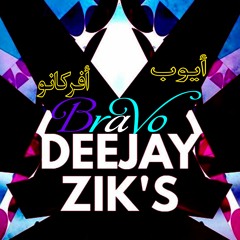 AYOUB AFRICANO - BRAVO (Deejay Zik's Extended Remix)