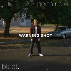 Jordan Tariff - Warning Shot (Porth Nole & Bluet Remix)