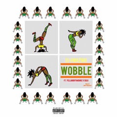 DJAmazing - Wobble Feat YellaBoii & Solo