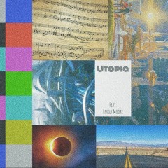 Utopia (feat. Em Moore)