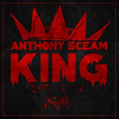 Anthony Sceam - King (Free Download)