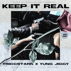 Keep It Real Ft. Yung Jiggy Prod. By Bankrolldani x Laudiano