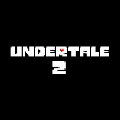 UNDERTALE 2 LEAKED SOUDN   TRACK!