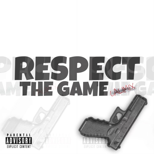 CALI - RESPECT DA GAME