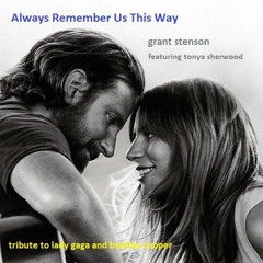 Always Remember Us This Way - Duet (from A Star is Born)
