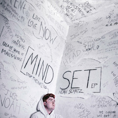 NOAH SCHATZ - [mindset]