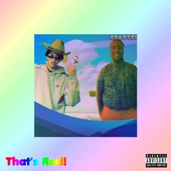 That's Rad! (feat. Young Zion 6600) [OUT ON ALL STREAMING PLATFORMS]