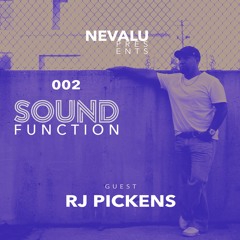 002 Sound Function with Guest RJ Pickens