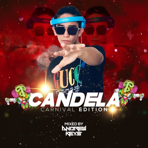 CANDELA BY ANDREW KEYS (Carnival Edition)